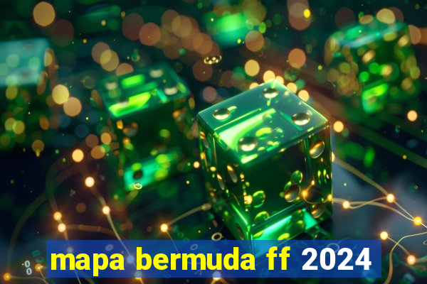 mapa bermuda ff 2024